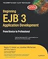 Beginning EJB 3 Application Development: From Novice to Professional (Beginning: From Novice to Professional)
