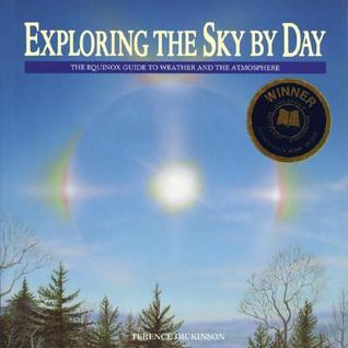 Exploring the Sky by Day: The Equinox Guide to Weather and the Atmosphere (Paperback)