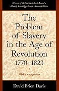 PROBLEM OF SLAVERY IN THE AGE OF REVOLUTION 1770 TO 1823
