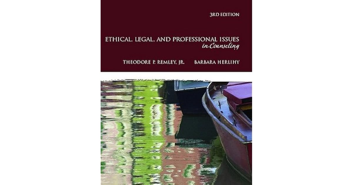 Ethical, Legal, and Professional Issues in Counseling by Theodore P