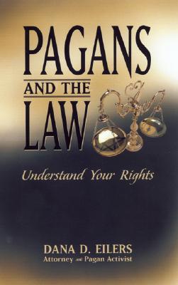 Pagans and the Law: Understand Your Rights (Paperback)