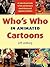 Who's Who in Animated Cartoons: An International Guide to Film and Television's Award-Winning and Legendary Animators (Applause Books)
