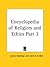 Encyclopedia of Religion and Ethics Part 3