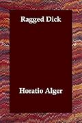 Ragged Dick (Ragged Dick, #1)