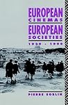 European Cinemas, European Societies (Studies in Film, Television, and the Media)