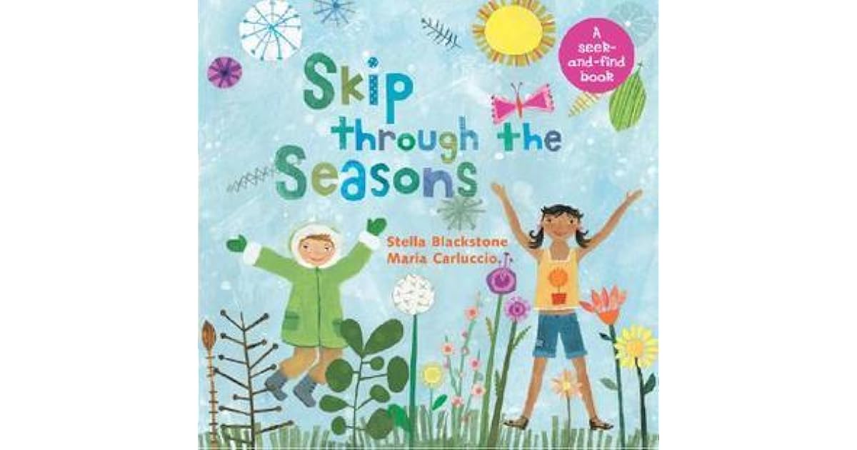 Skip Through the Seasons by Stella Blackstone