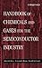 Handbook of Chemicals & Gases for the Semi- Conductor Industry