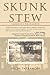 SKUNK STEW: A Memoir of a 1930s Childhood