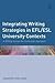 Integrating Writing Strategies in EFL/ESL University Contexts by Jennifer Craig