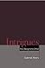 Intrigues: From Being to th...
