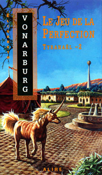 Le jeu de la perfection (Tyranaël, #2)