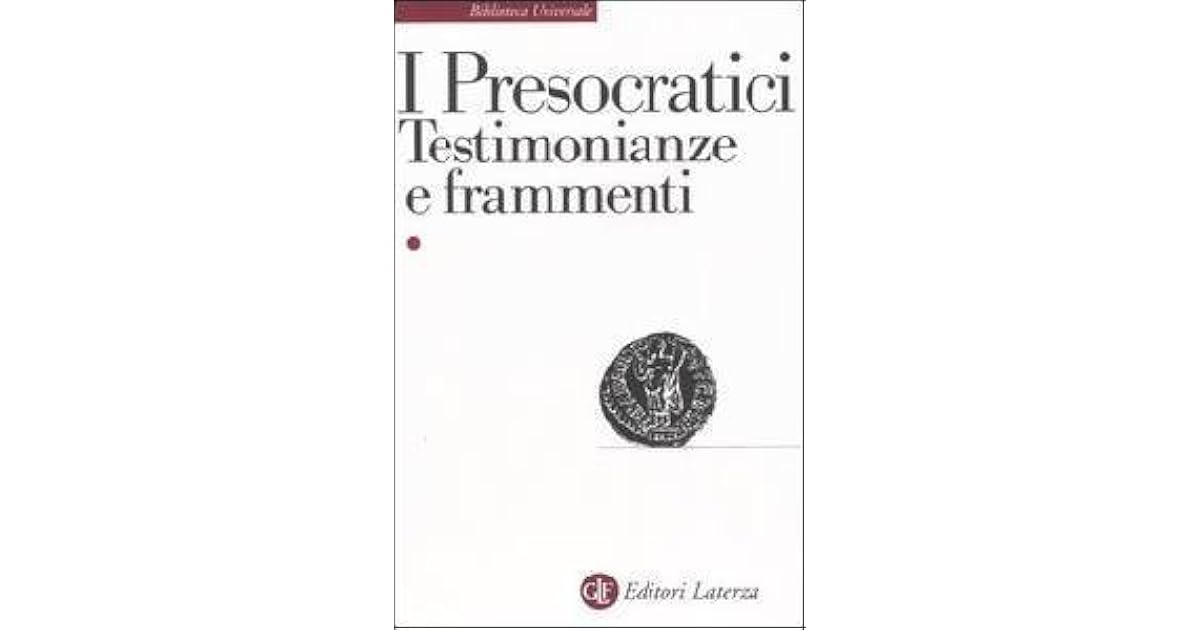 I Presocratici Testimonianze E Frammenti By Hermann Diels