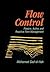 Flow Control: Passive, Active, and Reactive Flow Management