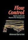 Flow Control: Passive, Active, and Reactive Flow Management Flow Control: Passive, Active, and Reactive Flow Management