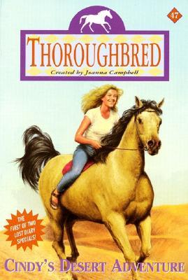 Cindy's Desert Adventure (Thoroughbred, #47)
