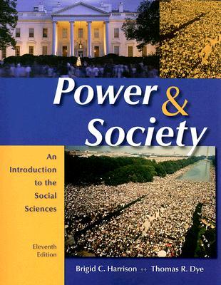 Power and Society: An Introduction to the Social Sciences (Paperback)