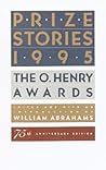 Prize Stories 1995: The O. Henry Awards (The O. Henry Prize Collection) Prize Stories 1995: The O. Henry Awards (The O. Henry Prize Collection)