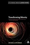 Transforming Identity: The Ritual Transition from Gentile to Jew - Structure and Meaning Transforming Identity: The Ritual Transition from Gentile to Jew - Structure and Meaning
