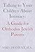 Talking to Your Children About Intimacy: A Guide for Orthodox Jewish Parents