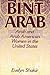 Bint Arab: Arab and Arab Am...