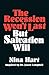 The Recession Won't Last But Salvation Will by Nina Hart