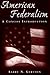 American Federalism: A Concise Introduction