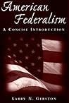 American Federalism: A Concise Introduction