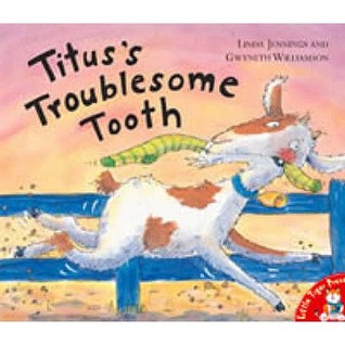 Titus's Troublesome Tooth (Paperback)