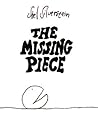 The Missing Piece by Shel Silverstein The Missing Piece by Shel Silverstein
