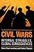 Civil Wars: Internal Struggles, Global Consequences