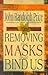 Removing the Masks That Bind Us