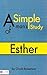 A Simple Man's Study of Esther by Chuck Robertson
