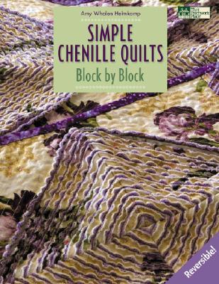 Simple Chenille Quilts: Block by Block (Paperback)
