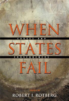 When States Fail: Causes and Consequences (Paperback)