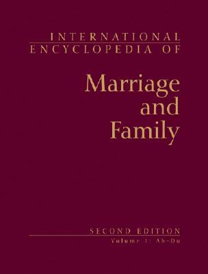 International Encyclopedia of Marriage and Family, 4 Volume Set (Hardcover)