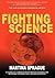 Fighting Science by Martina Sprague