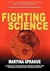 Fighting Science: The Laws of Physics for Martial Artists