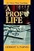 A Prof's Life by Herbert S. Parnes