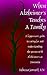 When Alzheimer's Touches A Family: A layperson's guide to caring for and understanding the person with Alzheimer's or Dementia