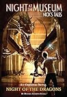 Night of the Dragons (Night at the Museum: Nick's Tales, #1)