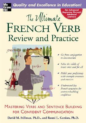 The Ultimate French Verb Review and Practice (UItimate Review & Reference Series)