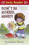 Don't Be Horrid Henry!