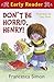 Don't Be Horrid Henry! by Francesca Simon