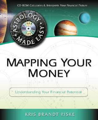 Mapping Your Money: Understanding Your Financial Potential (Astrology Made Easy Series)
