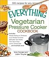 The Everything Vegetarian Pressure Cooker Cookbook (Everything Series)