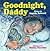 Goodnight, Daddy