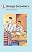 Strange Encounters