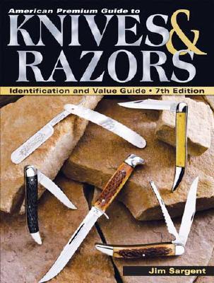 American Premium Guide To Knives & Razors Identification And Value Guide (Paperback)