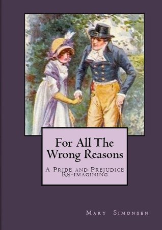 For All the Wrong Reasons (Kindle Edition)
