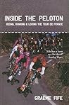 Inside the Peloton by Graeme Fife Inside the Peloton by Graeme Fife